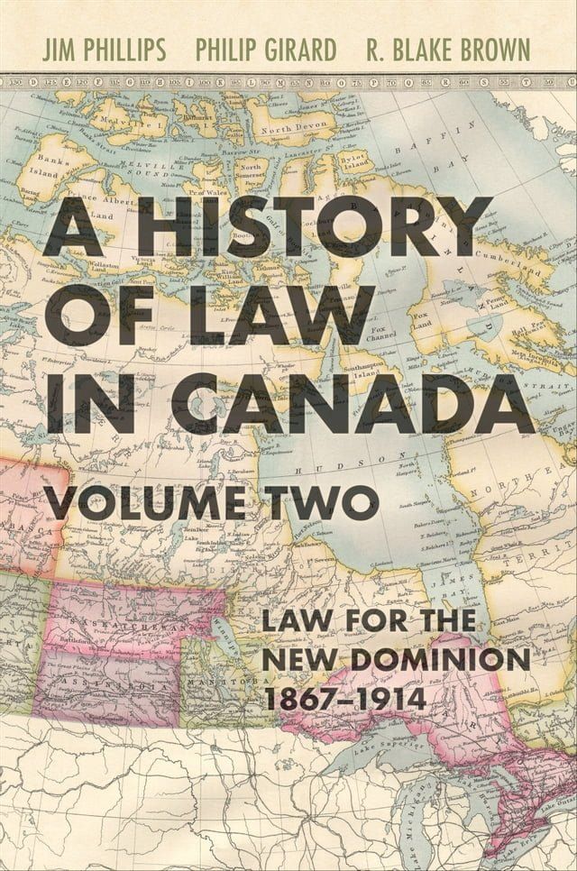  A History of Law in Canada, Volume Two(Kobo/電子書)