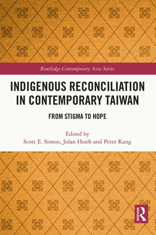  Indigenous Reconciliation in Contemporary Taiwan(Kobo/電子書)