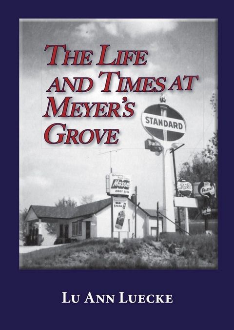 The Life and Times at Meyer's Grove(Kobo/電子書)