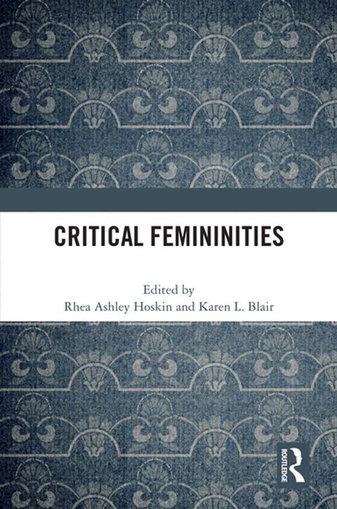 Critical Femininities(Kobo/電子書)