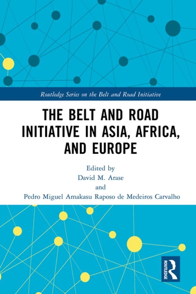  The Belt and Road Initiative in Asia, Africa, and Europe(Kobo/電子書)