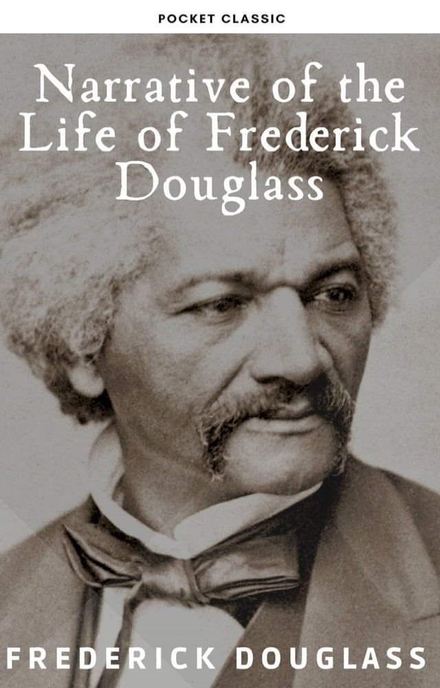  Narrative of the Life of Frederick Douglass(Kobo/電子書)