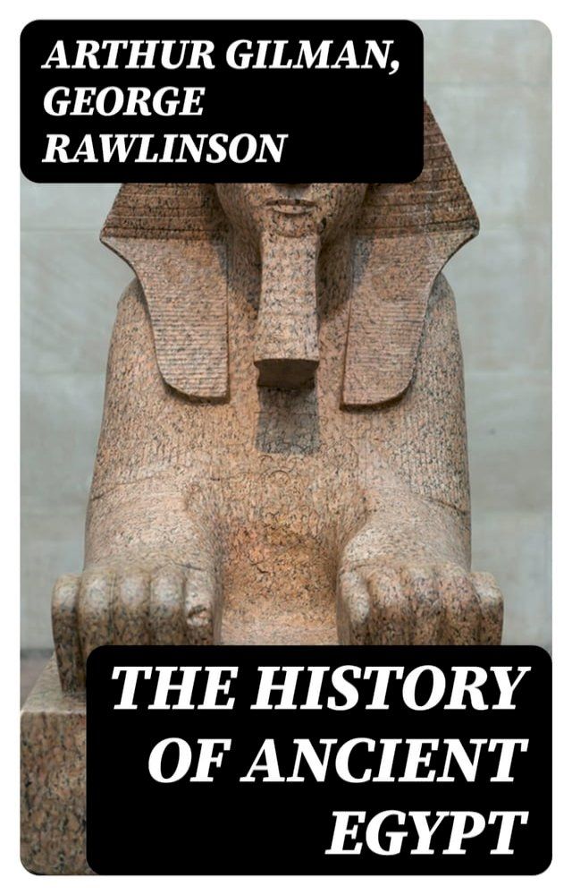  The History of Ancient Egypt(Kobo/電子書)