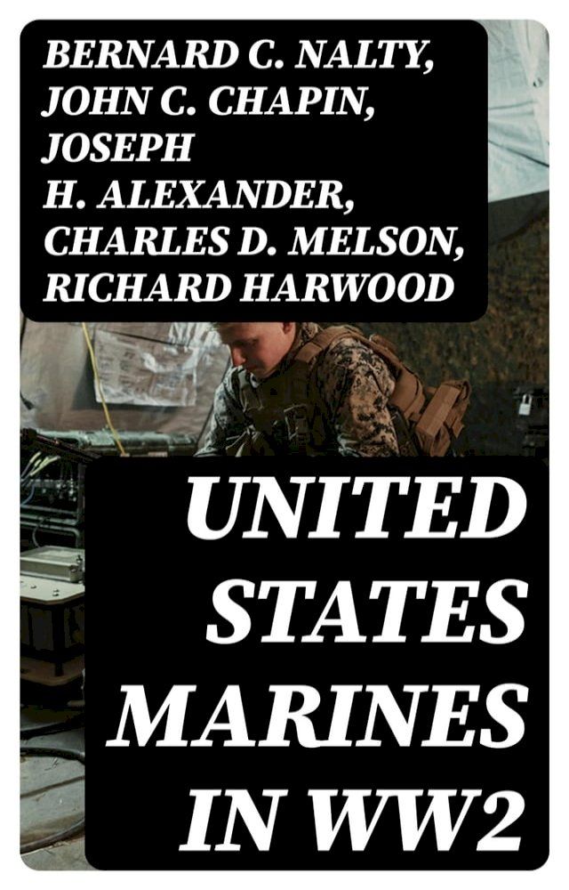  United States Marines in WW2(Kobo/電子書)