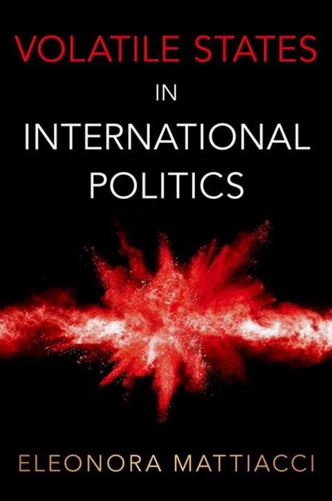 Volatile States in International Politics(Kobo/電子書)