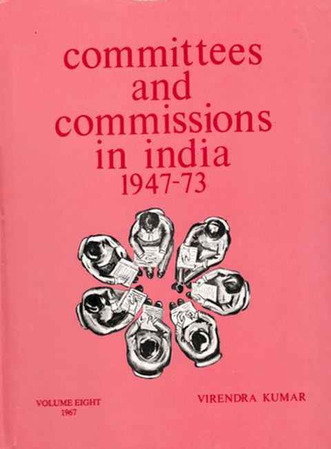 Committees And Commissions In India 1947-1973: 1967(Kobo/電子書)