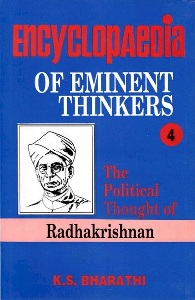  Encyclopaedia of Eminent Thinkers (The Political Thought of Radhakrishnan)(Kobo/電子書)