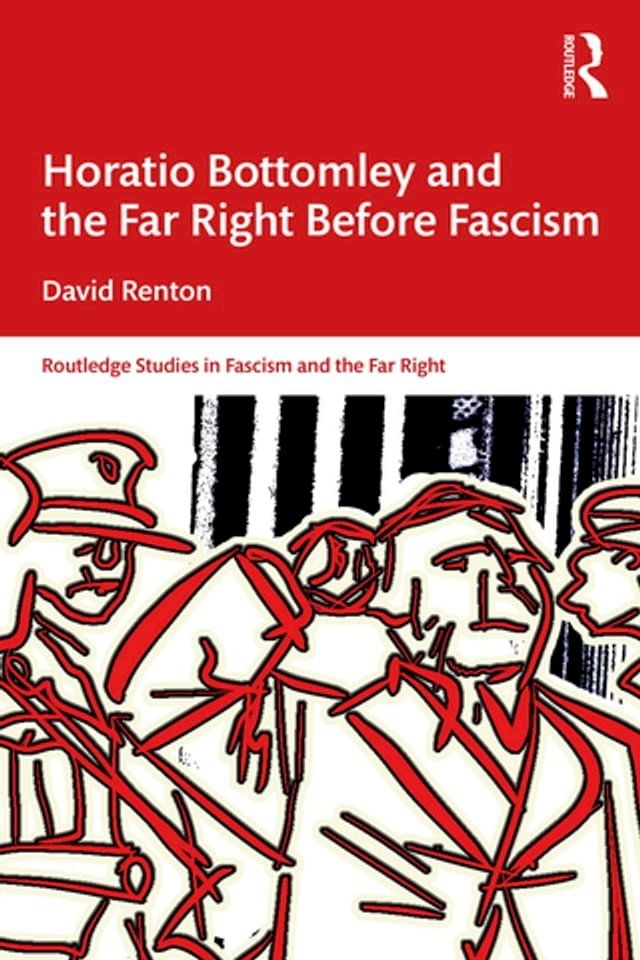  Horatio Bottomley and the Far Right Before Fascism(Kobo/電子書)