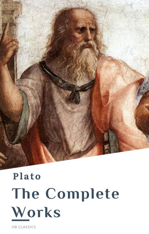 Plato: The Complete Works (31 Books)(Kobo/電子書)