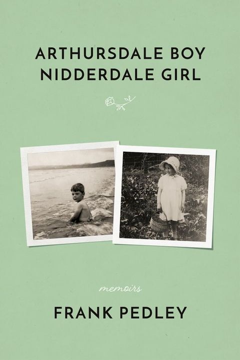 Arthursdale Boy, Nidderdale Girl(Kobo/電子書)