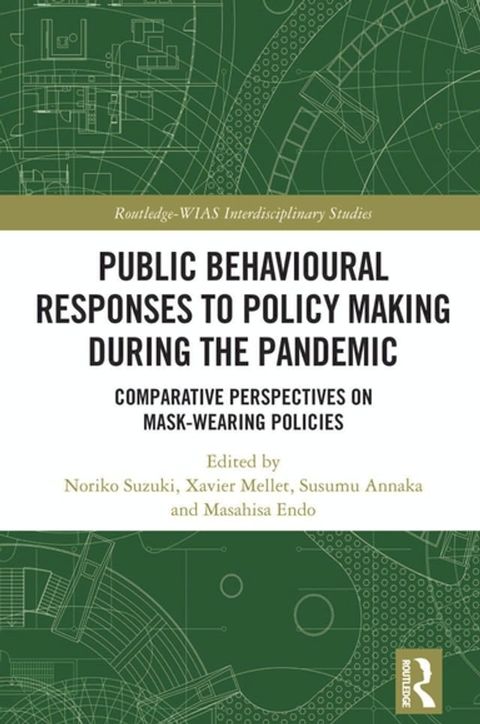 Public Behavioural Responses to Policy Making during the Pandemic(Kobo/電子書)