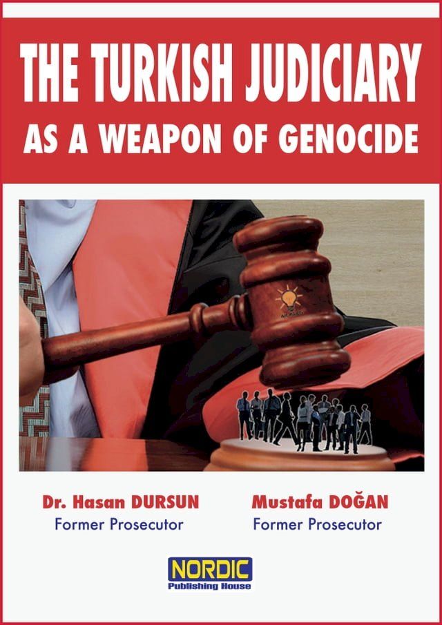  The Turkish Judiciary as a Weapon of Genocide(Kobo/電子書)