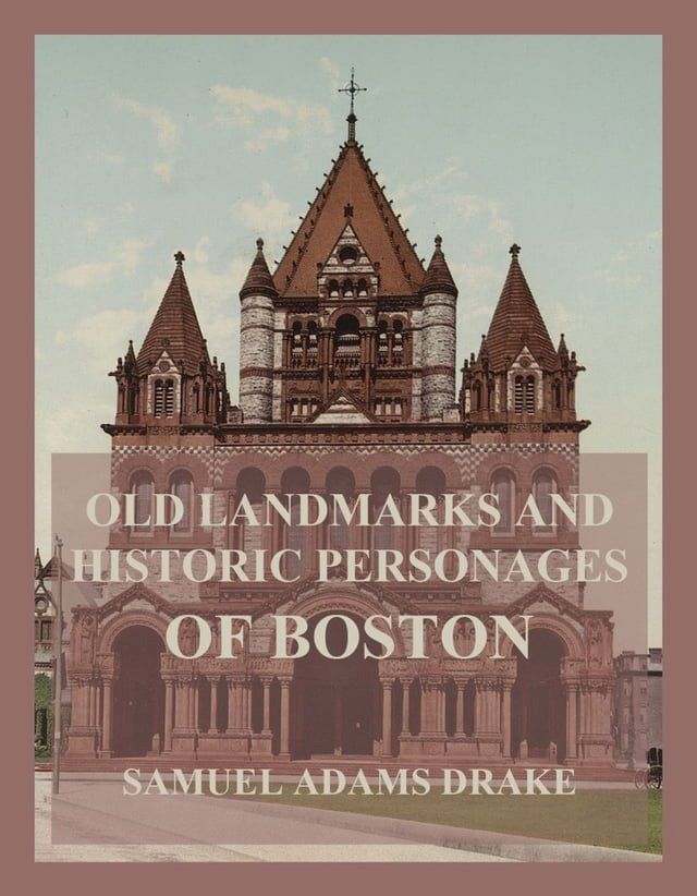  Old Landmarks and Historic Personages of Boston(Kobo/電子書)