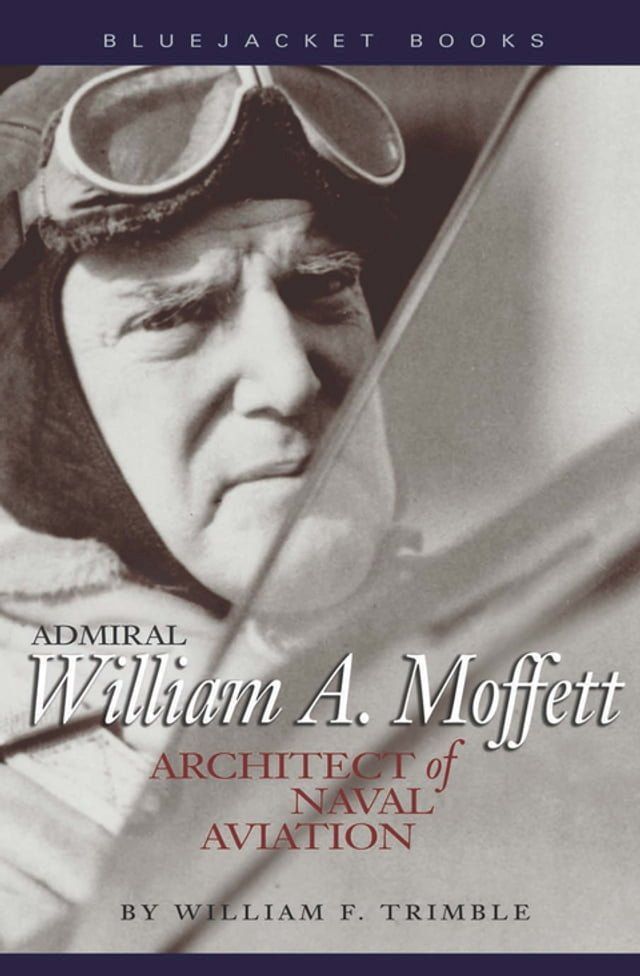  Admiral William A. Moffett(Kobo/電子書)