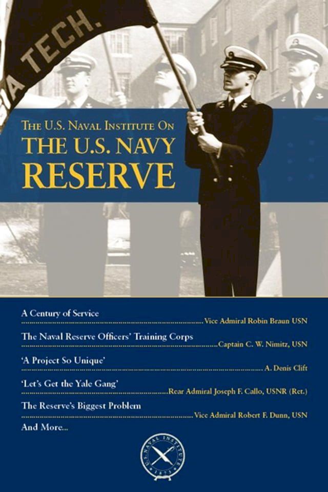  The U.S. Naval Institute on the U.S. Navy Reserve(Kobo/電子書)