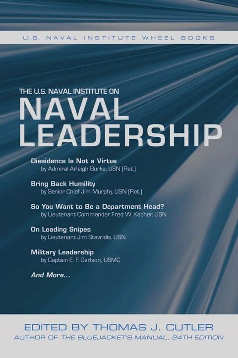 The U.S. Naval Institute on Naval Leadership(Kobo/電子書)