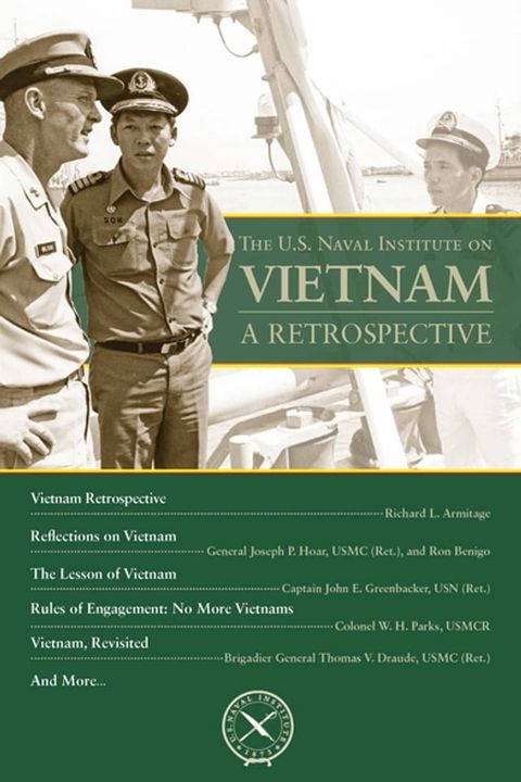 The U.S. Naval Institute on Vietnam: A Retrospective(Kobo/電子書)