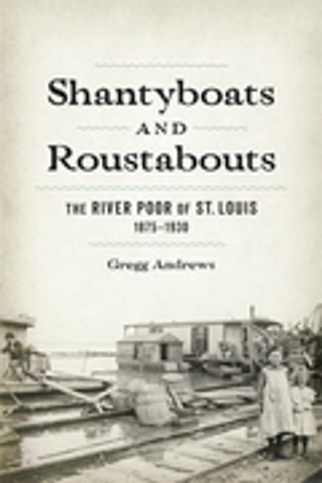  Shantyboats and Roustabouts(Kobo/電子書)