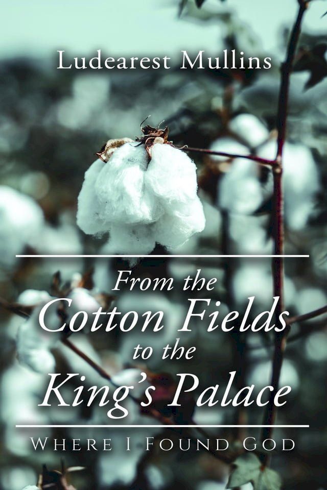  From the Cotton Fields to the King's Palace(Kobo/電子書)