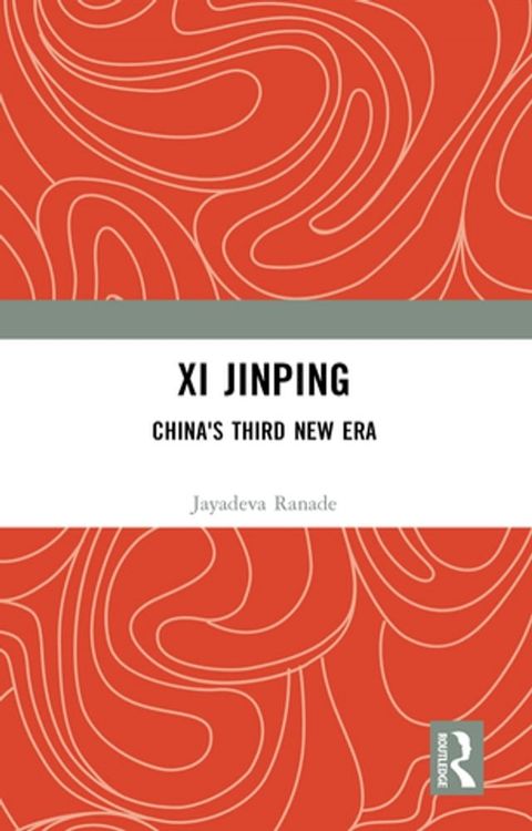 Xi Jinping: China's Third New Era(Kobo/電子書)