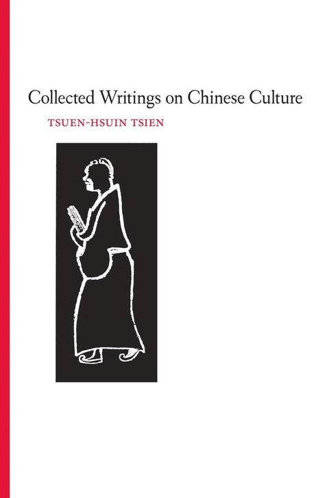 Collected Writings on Chinese Culture(Kobo/電子書)