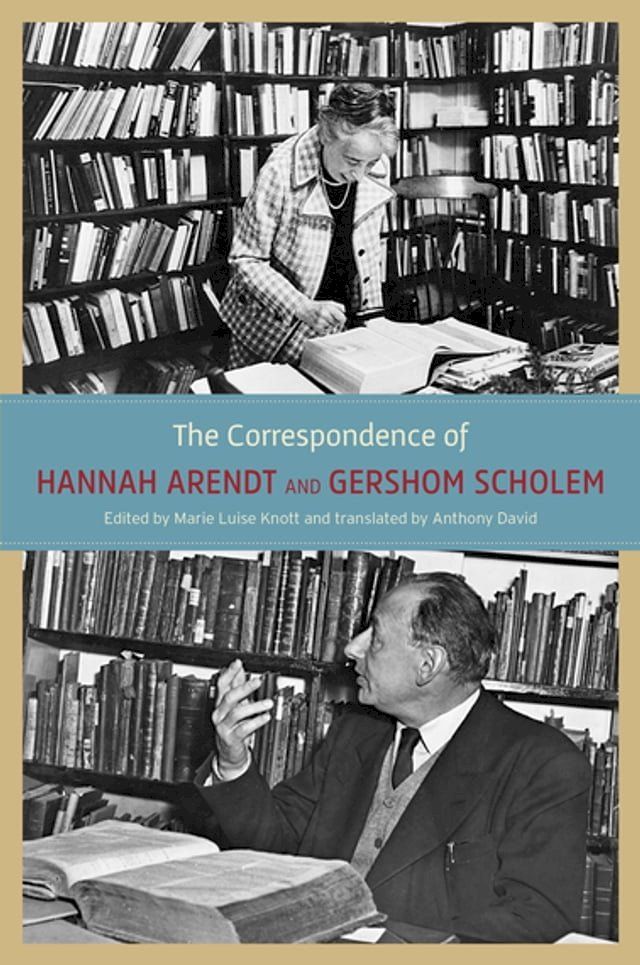  The Correspondence of Hannah Arendt and Gershom Scholem(Kobo/電子書)