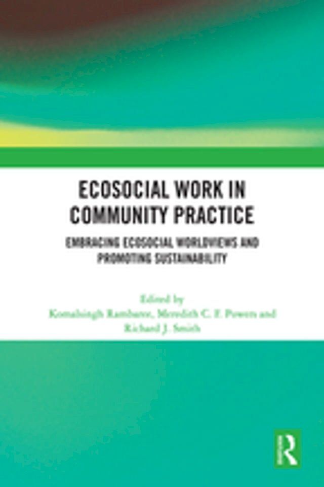  Ecosocial Work in Community Practice(Kobo/電子書)