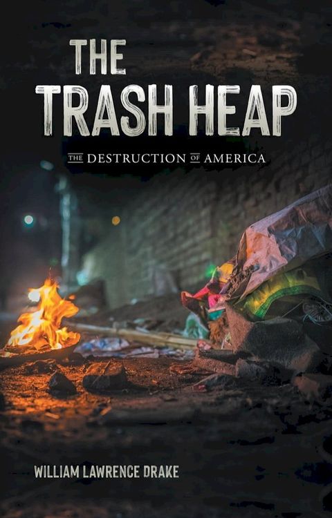 The Trash Heap(Kobo/電子書)