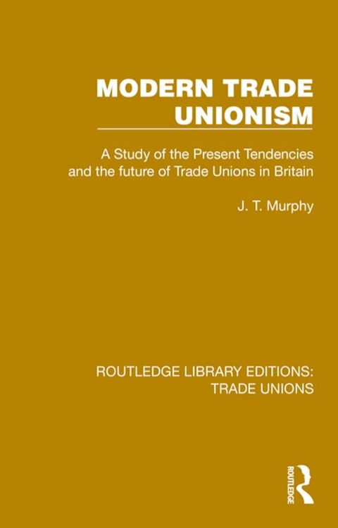 Modern Trade Unionism(Kobo/電子書)