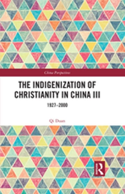 The Indigenization of Christianity in China III(Kobo/電子書)