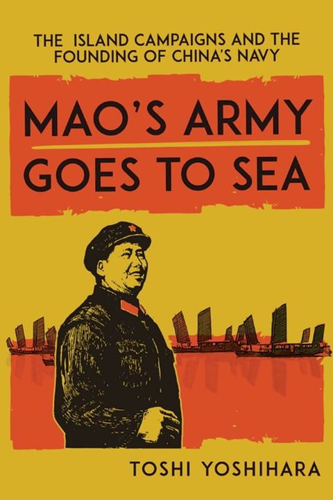 Mao's Army Goes to Sea(Kobo/電子書)