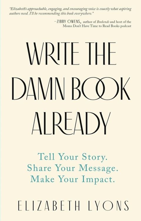 Write the Damn Book Already(Kobo/電子書)