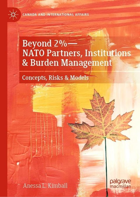 Beyond 2%—NATO Partners, Institutions & Burden Management(Kobo/電子書)