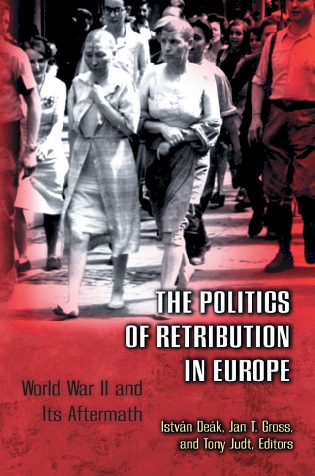  The Politics of Retribution in Europe(Kobo/電子書)