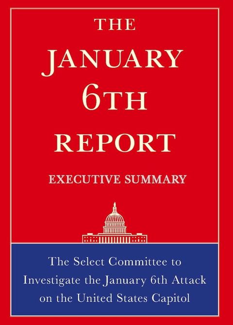 The January 6th Report Executive Summary(Kobo/電子書)