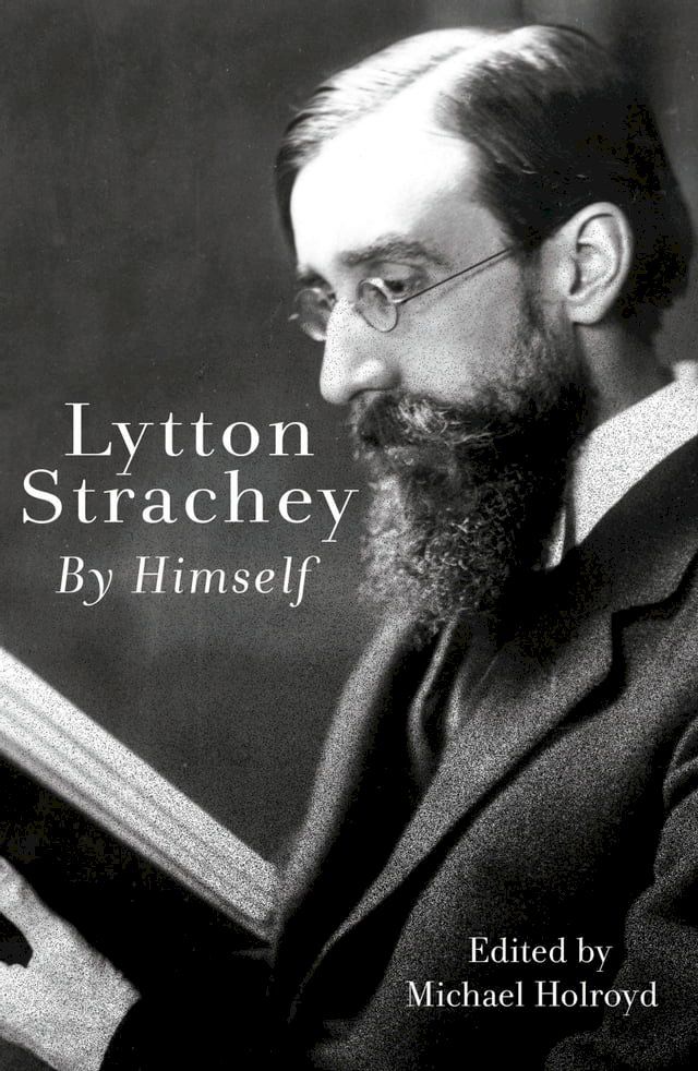  Lytton Strachey By Himself(Kobo/電子書)