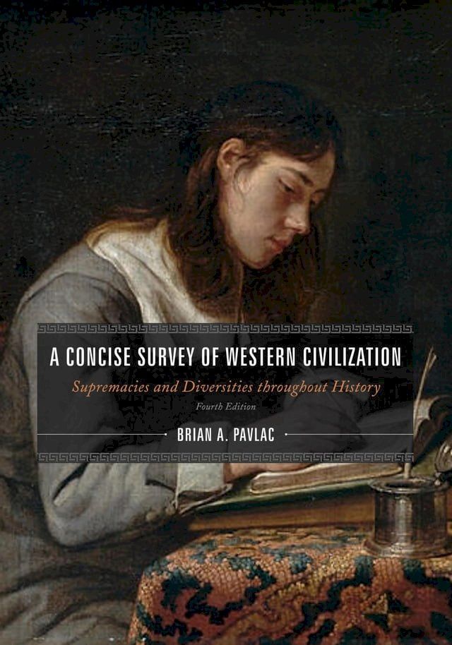  A Concise Survey of Western Civilization, Combined Edition(Kobo/電子書)