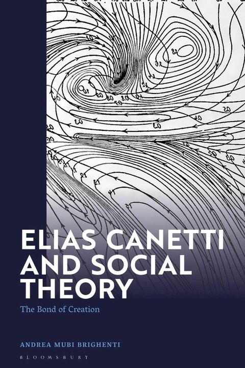 Elias Canetti and Social Theory(Kobo/電子書)