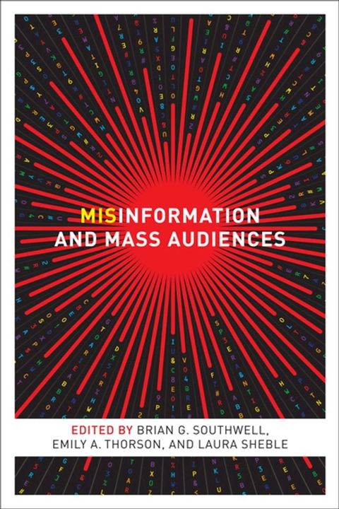 Misinformation and Mass Audiences(Kobo/電子書)