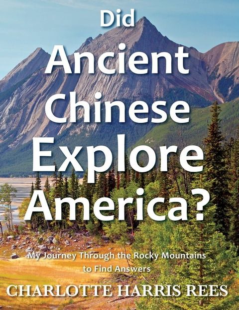 Did Ancient Chinese Explore America(Kobo/電子書)