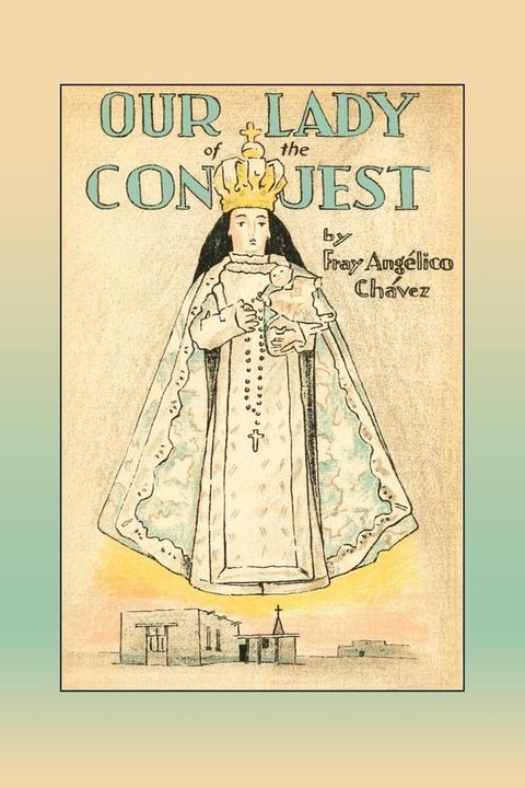 Our Lady of the Conquest(Kobo/電子書)