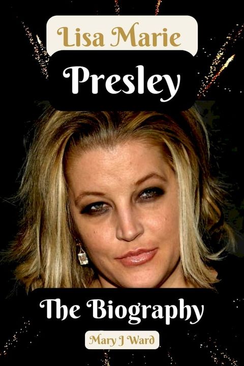 Lisa Marie Presley(Kobo/電子書)