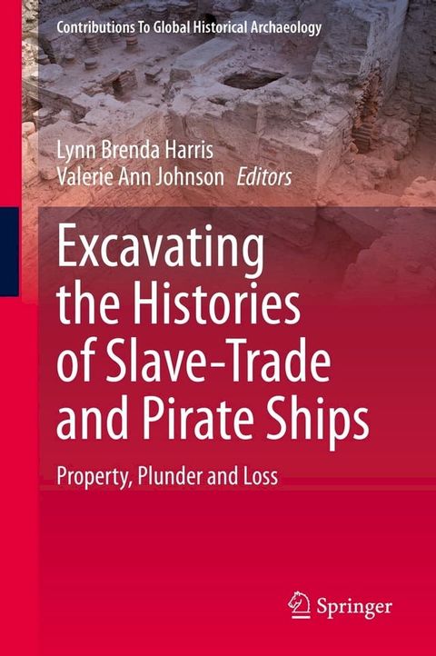 Excavating the Histories of Slave-Trade and Pirate Ships(Kobo/電子書)