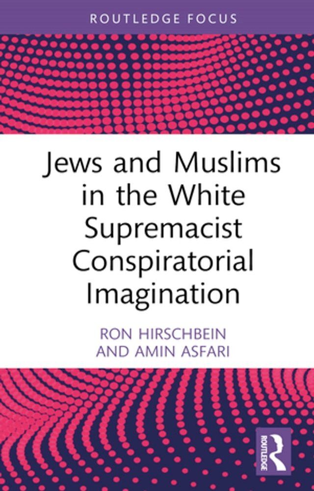  Jews and Muslims in the White Supremacist Conspiratorial Imagination(Kobo/電子書)