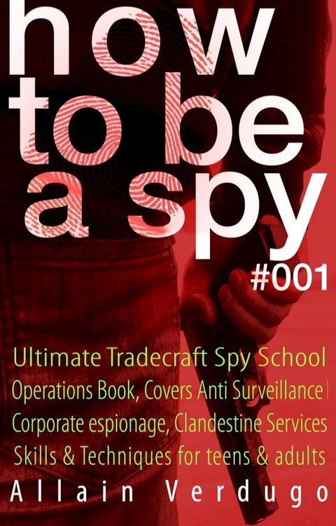 How To Be A Spy(Kobo/電子書)