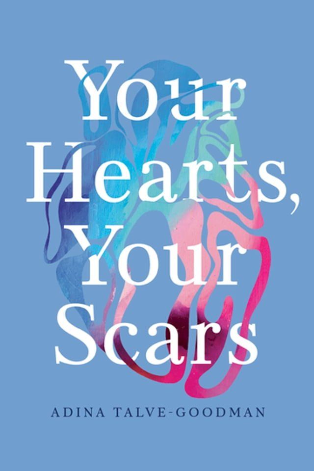  Your Hearts, Your Scars(Kobo/電子書)