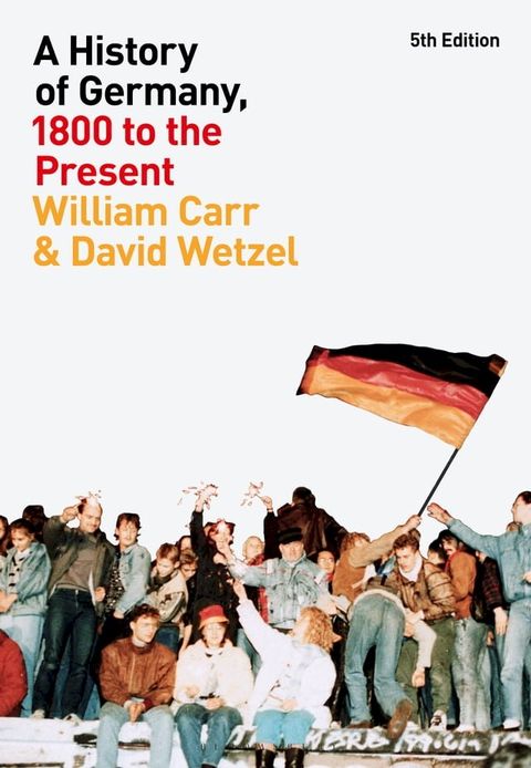 A History of Germany, 1800 to the Present(Kobo/電子書)