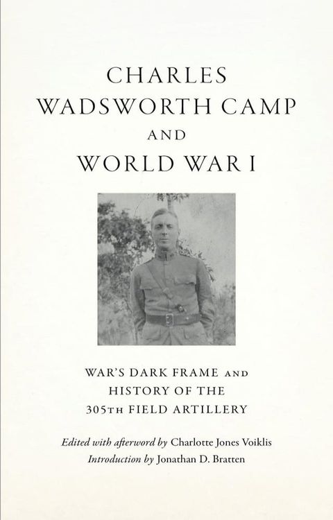 Charles Wadsworth Camp and World War I(Kobo/電子書)