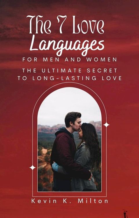 The 7 Love Languages for Men and Women(Kobo/電子書)