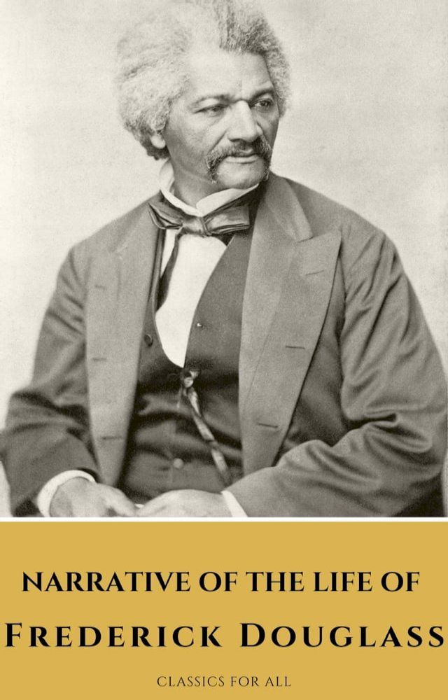  Narrative of the Life of Frederick Douglass(Kobo/電子書)